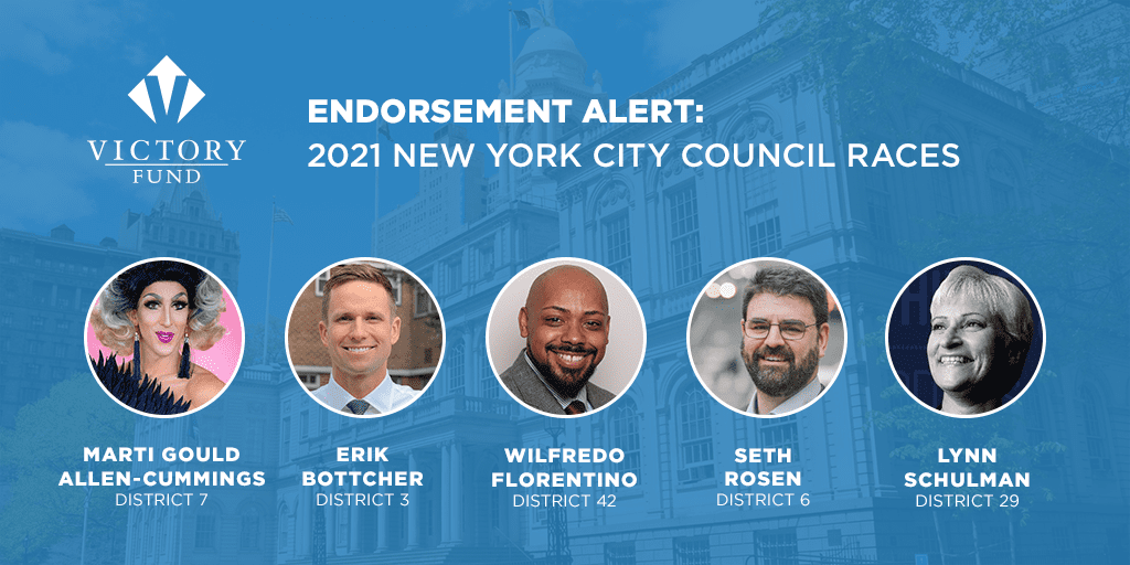 Victory Fund Endorses Five 2021 NYC Council Candidates; Can Elect the